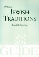 The JPS Guide to Jewish Traditions (JPS Desk Reference Series) 0827608829 Book Cover