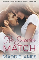 No Sweeter Match B09DDYVTQ2 Book Cover