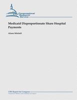 Medicaid Disproportionate Share Hospital Payments 1481914391 Book Cover