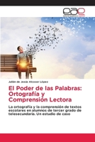 El Poder de las Palabras: Ortografía y Comprensión Lectora (Spanish Edition) 6200034907 Book Cover