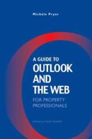 A Guide to Outlook and the Web for Property Professionals 0728204312 Book Cover