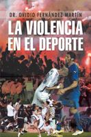 La Violencia En El DePorte 1463326033 Book Cover