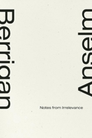 Notes From Irrelevance 1933517549 Book Cover