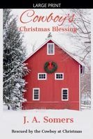 Cowboy's Christmas Blessing (Rescued by the Cowboy at Christmas) B0GJLDHQ6F Book Cover