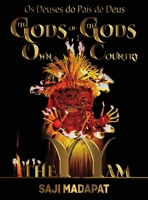 Os Deuses do País de Deus: Theyyam (Portuguese Edition) 1956687297 Book Cover