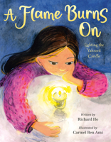 A Flame Burns on: Lighting the Yahrzeit Candle 0593571762 Book Cover