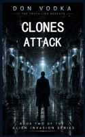 Clones Attack: Book Two B08ZSPSFTV Book Cover