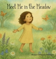 Meet Me in the Meadow 1965741371 Book Cover