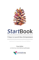 StartBook : 7 Steps to Launch New Entrepreneurs, Updated and Expanded Second Edition 1732600880 Book Cover