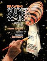 Drawing Super Wars 0981927157 Book Cover