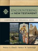 Encountering the New Testament,: A Historical and Theological Survey (Encountering Biblical Studies) 0801021561 Book Cover