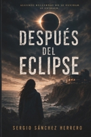 Después del eclipse (Spanish Edition) B0HDLTTH16 Book Cover