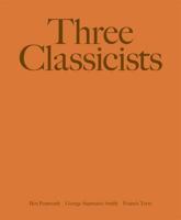 Three Classicists: Drawings & Essays 1905622376 Book Cover