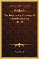 The Respiratory Exchange Of Animals And Man 1120340314 Book Cover