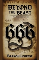 Beyond the Beast: The True Story of 666 B0DLWTDL39 Book Cover