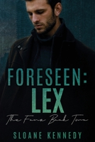 Foreseen: Lex (The Four) B085RT6X4W Book Cover
