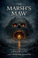 The Marsh's Maw B0GM3LKVH6 Book Cover