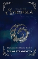 Call of the Syrensea : The Serpentine Throne #2 1949357201 Book Cover