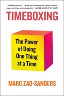 Timeboxing: The Power of Doing One Thing at a Time 1250340160 Book Cover