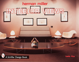 Herman Miller: Interior Views 0764305034 Book Cover