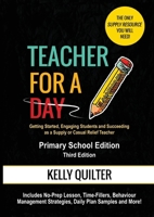 Teacher for a Day- Primary (Third Edition) 0995405778 Book Cover