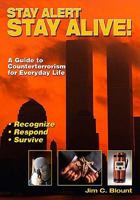 Stay Alert Stay Alive! 1933901519 Book Cover