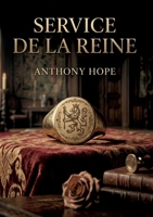 Service de la reine: Les secrets de la couronne: Amour et trahison en Ruritanie (French Edition) B0H8HJRW7R Book Cover
