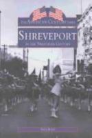 Shreveport, LA In The American Century 0738500429 Book Cover