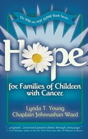 Hope for Families of Children with Cancer 0891122893 Book Cover