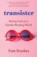 Transister: Raising Twins in a Gender-Bending World 1647425212 Book Cover