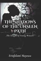 The Shadows Of The Unseen Path B0DVPSRYF5 Book Cover