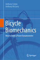 Bicycle Biomechanics: How to Build a Power Dynamometer 3031857119 Book Cover