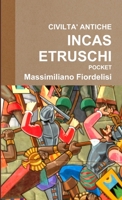 CIVILTA' ANTICHE INCA-ETRUSCHI POCKET 1326341561 Book Cover