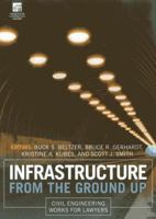 Infrastructure from the Ground Up: Civil Engineering Works for Lawyers 161438763X Book Cover