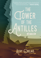 The Tower of the Antilles 1617755397 Book Cover