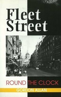 Fleet Street Round the Clock 1898595208 Book Cover