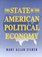 State in the American Political Economy, The 0132948109 Book Cover