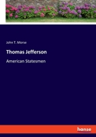 Thomas Jefferson: American Statesmen 3348095212 Book Cover