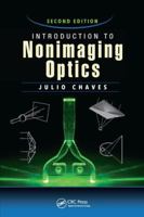 Introduction to Nonimaging Optics (Optical Science and Engineering) 1138747904 Book Cover