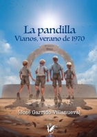 La Pandilla: Vianos, verano 1970 (Spanish Edition) 8412121236 Book Cover