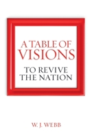 A Table of Visions : To Revive the Nation 166550319X Book Cover
