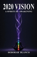 2020 Vision: A spiritual Awakening 1915889901 Book Cover