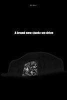 A Brand New `junk` We Drive 1659139856 Book Cover