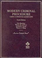 Modern Criminal Procedure: Cases, Comments, and Questions (American Casebook) 0314239006 Book Cover