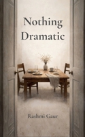 Nothing Dramatic 9375272052 Book Cover