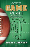 God's Game Plan: Strategies for Abundant Living 089225646X Book Cover