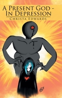 A Present God in Depression 1728339162 Book Cover