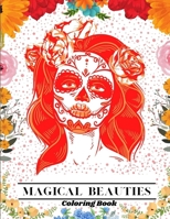Magical Beauties Coloring Book: Beautiful Women Coloring Book Coloring Books for Adults Relaxation B08RRDFBHP Book Cover