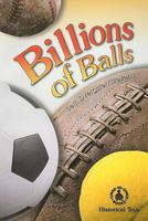Billions of Balls (Cover-to-Cover Chapter Books) 0789128748 Book Cover