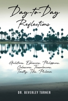 Day to Day Reflections: Galatians, Ephesians, Philippians, Colossians, Thessalonians, Timothy, Titus, Philemon B0H35N4SLZ Book Cover